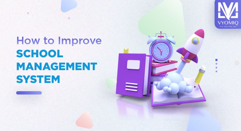 How to Improve School Management System